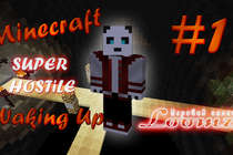 Minecraft SUPER HOSTILE: Waking Up: Серия #1 [Туса криперов]